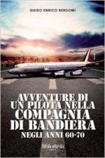 60360 - Bergomi, G.E. - Avventure di un pilota nella Compagnia di Bandiera