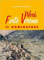 60384 - Malatesta, L. - Forte Werk Verena. Il dominatore