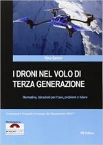 60393 - Genco, N. - Droni nel volo di terza generazione. Normativa, istruzioni per l'uso, problemi e futuro (I)