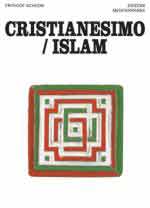 60508 - Schuon, F. - Cristianesimo/Islam