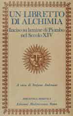 60551 - Andreani, S. cur - Libretto di alchimia. Inciso su lamine di piombo nel Secolo XIV (Un)