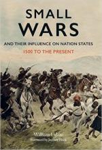 60580 - Urban, W. - Small Wars and their Influence on Nation States. 1500 to present