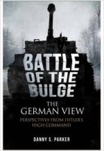 60584 - Parker, D.S. - Battle of the Bulge. The German View. Perspectives from Hitler's High Command (The)