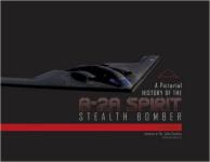 60607 - Goodall, J. - Pictorial History of the B-2A Spirit Stealth Bomber