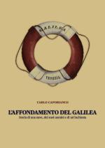 60629 - Capobianco, C. - Affondamento del Galilea. Storia di una nave, dei suoi uomini e di un'inchiesta (L')