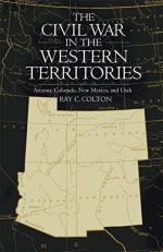 60633 - Colton, R.C. - Civil War in the Western Territories. Arizona, Colorado, New Mexico, and Utah