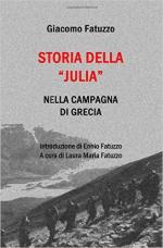 60638 - Fatuzzo, G. - Storia della 'Julia' nella Campagna di Grecia