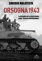 60668 - Malatesta, S. - Orsogna 1943. Le battaglie per la Linea Gustav nella 'Cassino dell'Adriatico'