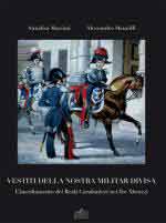 60672 - Massimi-Mennilli, A.-A. - Vestiti della nostra militar divisa. L'insediamento dei Reali Carabinieri nei Tre Abruzzi