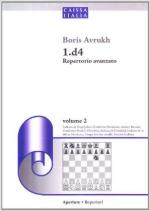 60684 - Avrukh, B. - 1.d4 repertorio avanzato Vol 2 lndiana di Bogoljubov, il Gambetto Budapest, i sistemi Benoni e il Gambetto Benko etc.