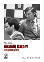 60692 - Karoliy, T. - Anatolij Karpov Vol 2. I migliori anni (1986-99)