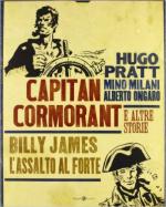 60807 - Pratt-Milani-Ongaro, H.-M.-A. - Capitan Cormorant e altre storie. Billy James. L'assalto al forte