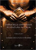 60820 - Ricotti, E. - Storia delle compagnie di ventura in Italia. Vol 1: Milizie comunali e feudali