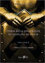 60822 - Ricotti, E. - Storia delle compagnie di ventura in Italia. Vol 2: i primi venturieri
