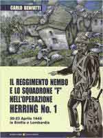 60850 - Benfatti, C. - Reggimento Nembo e lo Squadrone 'F' nell'Operazione Herring No. 1 20-23 Aprile 1945 in Emilia e Lombardia (Il)