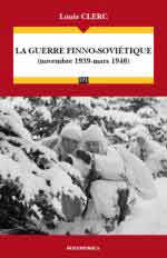 60871 - Clerc, L. - Guerre finno-sovietique. Novembre 1939-Mars 1940 (La)