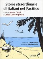 60913 - Cuzzi-Pigliasco, M.-G.C. cur - Storie straordinarie di italiani nel Pacifico