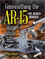 60948 - Sweeney, P. - Gunsmithing: the AR-15. The Bench Manual
