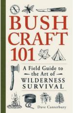 60952 - Canterbury, D. - Bushcraft 101. A Field Guide to the Art of Wilderness Survival