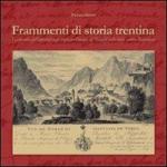 60962 - Gioppi, F. - Frammenti di storia trentina. La vicenda dell'imperial regio capitano Ottavio de' Bianchi nella lotta contro Napoleone