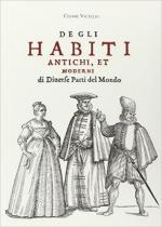 60968 - Vecellio, C. - Degli habiti antichi et moderni di diverse parti del Mondo