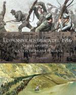 60975 - Pozzato, P. - Offensiva austriaca del 1916. Strafexpedition e la contromossa italiana (L')