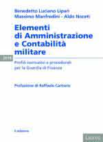 60997 - Lipari-Manfredini-Noceti, B.L.-M.-A. - Elementi di amministrazione e contabilita' militare. Profili normativi e procedurali per la Guardia di Finanza