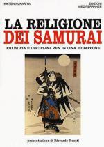 61021 - Nukariya, K. - Religione dei Samurai. Filosofia e disciplina Zen in Cina e Giappone (La)