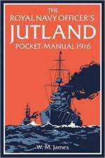 61076 - James, W.M. - Royal Navy Officer's Jutland Pocket-Manual 1916 (The)