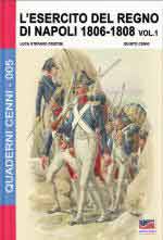 61182 - Cristini-Cenni, L.-Q. - Quaderni Cenni 05: Esercito del Regno di Napoli 1806-1808 Vol 1 (L')