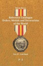 61230 - Barac, B. - Reference Catalogue. Orders, Medals and Decorations of the World instituted until 1945 Part IV: P-Z