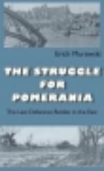 61241 - Murawski, E. - Struggle for Pomerania. The Last Defensive Battles in the East (The)