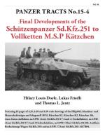 61274 - Doyle-Friedli-Jentz, H.L.-L.-T.L. - Panzer Tracts 15-4 Vollketten M.S.P. Kaetzchen and Final Development of the Schuetzenpanzerwagen (Sd.Kfz.251)