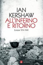 61283 - Kershaw, I. - All'inferno e ritorno. Europa 1914-1949