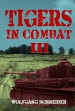 61311 - Schneider, W. - Tigers in Combat III