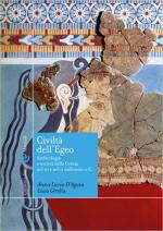 61334 - D'Agata-Girella, L.-L. - Civilta' dell'Egeo. Archeologia e societa' della Grecia nel III e nel II millennio a.C.
