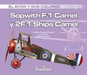 61366 - Fresno Crespo, C. - Avion y sus colores 13/1: Sopwith F.1 Camel y 2F.1 Ships Camel