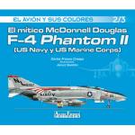 61367 - Fresno Crespo, C. - Avion y sus colores 02/3: El mitico McDonnell Douglas F-4 Phantom II (US Navy y US Marine Corps)