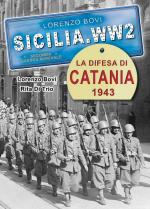61379 - Bovi-Di Trio, L.-R. - Sicilia.WW2 Speciale: La difesa di Catania