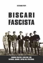 61381 - Pepi, S. - Biscari Fascista. Crimini politici e militari, odi, intrighi, guerre e opere nel Ventennio