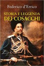 61387 - D'Errico, F. - Storia e leggenda dei cosacchi