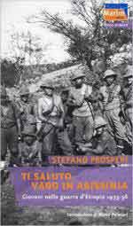 61416 - Prosperi, S. - Ti saluto, vado in Abissinia. Giovani nella Guerra d'Etiopia 1935-36
