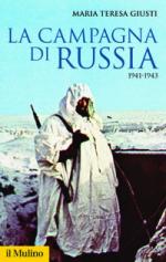 61441 - Giusti, M.T. - Campagna di Russia 1941-1943 (La)