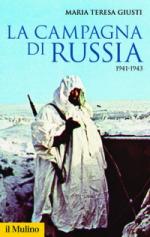 61441 - Giusti, M.T. - Campagna di Russia 1941-1943 (La)