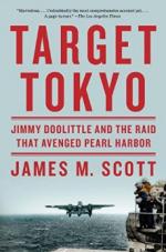 61491 - Scott, J.M. - Target Tokyo. Jimmy Doolittle and the Raid that avenged Pearl Harbor