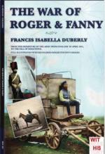 61570 - Duberly, F.I. - War of Roger and Fanny. From the departure of the army from England in april 1854, to the fall of Sebastopol (The)