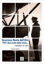 61585 - Dimitrio, V. - Bracciano Monte dell'Oro 1951. Dove tutto ebbe inizio... Istruttori di volo