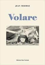 61599 - Mermoz, J. - Volare