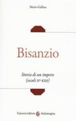 61621 - Gallina, M. - Bisanzio. Storia di un impero. Secoli IV-XIII