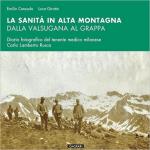 61630 - Ceresola-Girotto, E.-L. - Sanita' in alta montagna dalla Val Sugana al Grappa. Diario fotografico del tenente medico milanese Carlo Lamberto Rusca